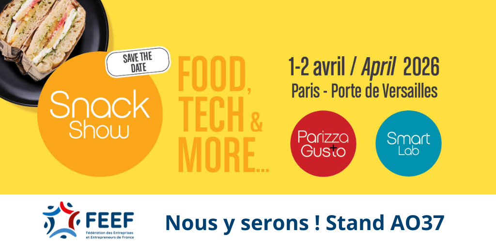 Retrouvez l&rsquo;équipe FEEF sur le salon Snack Show 2026