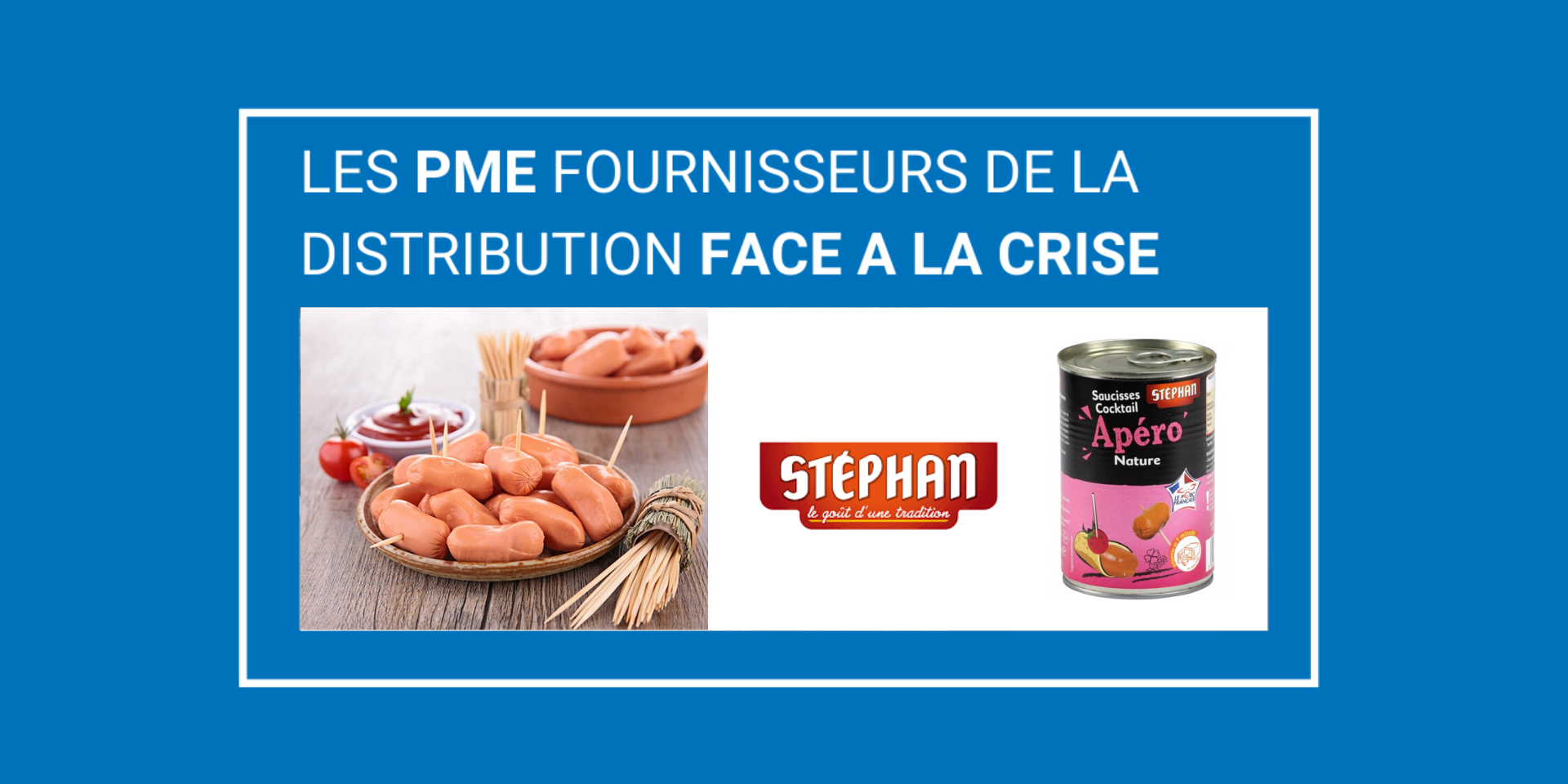 CRISE COVID-19 : Conserves Stéphan maintient sa production grâce à l&rsquo;implication de son équipe