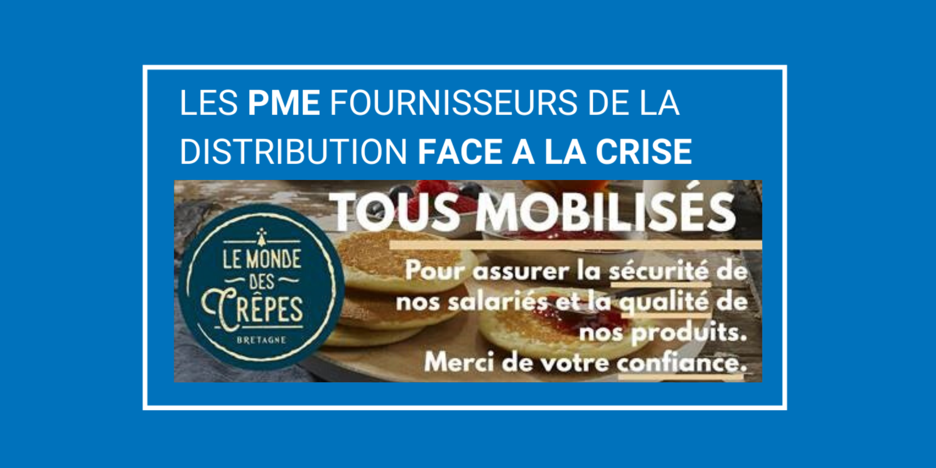 Crise Covid-19 : Le Monde des crêpes se projette dans l&rsquo;après-crise
