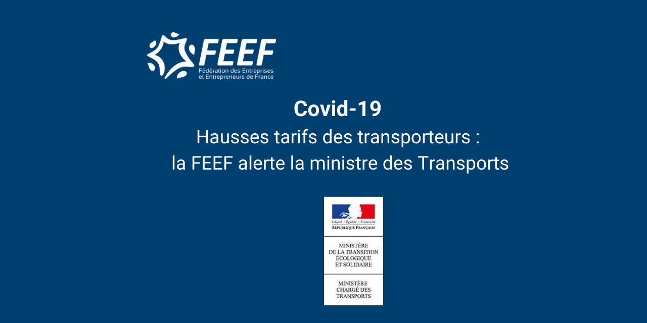 Covid-19 – Hausses tarifs des transporteurs : la FEEF alerte la ministre des Transports