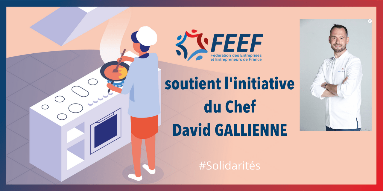 La FEEF soutient l&rsquo;initiative solidaire du Chef David Gallienne
